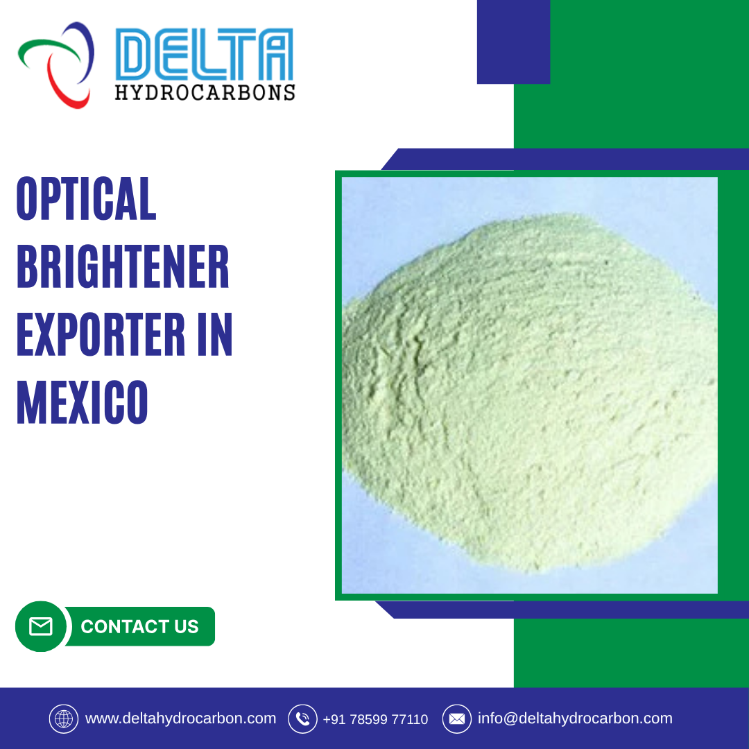 Optical Brightener Exporter in Mexico
