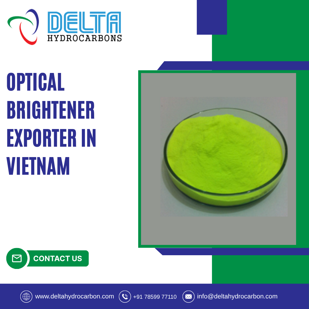 Optical Brightener Exporter in Vietnam
